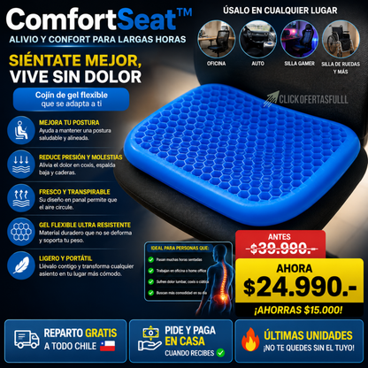 ComfortSeat™ - Siéntate sin dolor - alivio para largas jornadas.